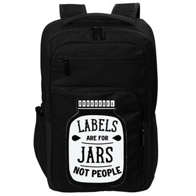 Labels Are For Jars Not People Impact Tech Backpack