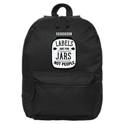 Labels Are For Jars Not People 16 in Basic Backpack