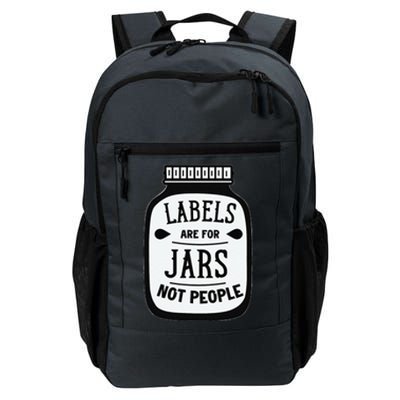 Labels Are For Jars Not People Daily Commute Backpack