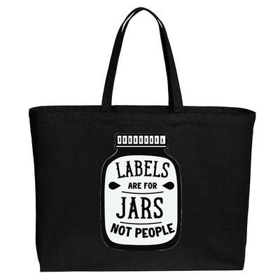 Labels Are For Jars Not People Cotton Canvas Jumbo Tote