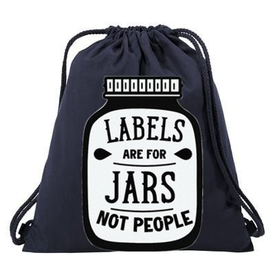 Labels Are For Jars Not People Drawstring Bag