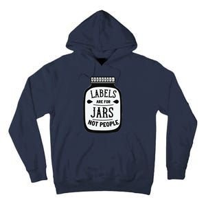 Labels Are For Jars Not People Tall Hoodie