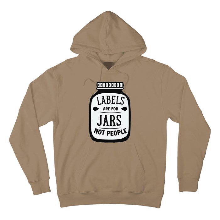 Labels Are For Jars Not People Hoodie