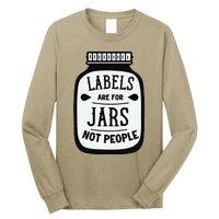 Labels Are For Jars Not People Long Sleeve Shirt