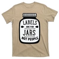 Labels Are For Jars Not People T-Shirt