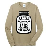 Labels Are For Jars Not People Tall Long Sleeve T-Shirt