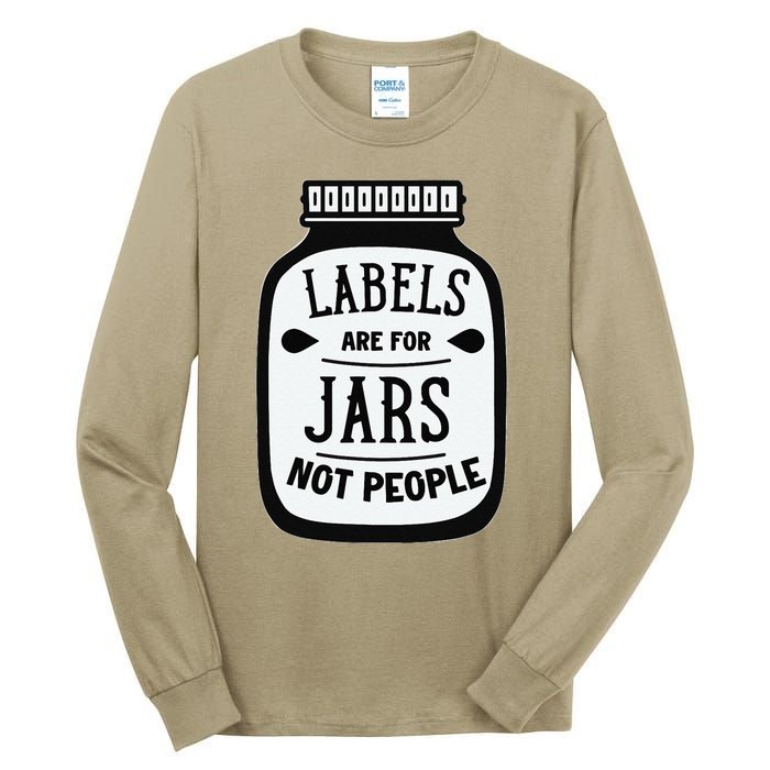 Labels Are For Jars Not People Tall Long Sleeve T-Shirt