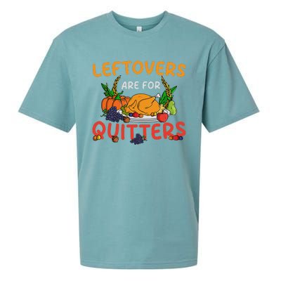 Leftovers Are For Quitters Turkey Day Thanksgiving Dinner Sueded Cloud Jersey T-Shirt