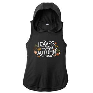 Leaves Are Falling Autumn Is Calling Cute Gift Ladies PosiCharge Tri-Blend Wicking Draft Hoodie Tank