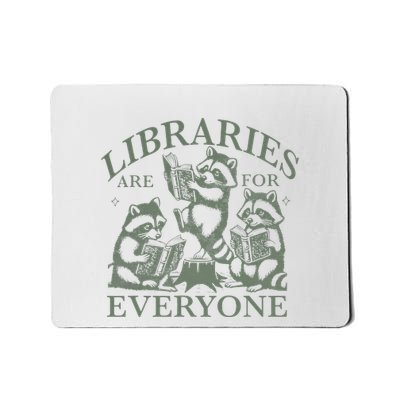 Libraries Are For Everyone Racoon Read Banned Book Librarian Mousepad