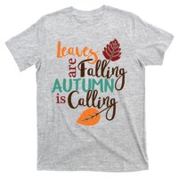 Leaves Are Falling Autumn Is Calling T-Shirt