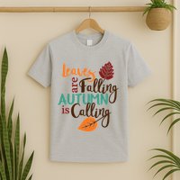 Leaves Are Falling Autumn Is Calling T-Shirt