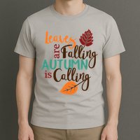 Leaves Are Falling Autumn Is Calling T-Shirt