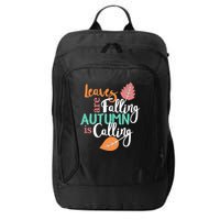 Leaves Are Falling Autumn Is Calling City Backpack