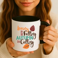 Leaves Are Falling Autumn Is Calling Mug