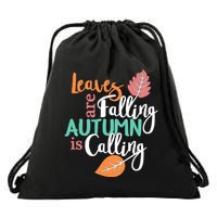 Leaves Are Falling Autumn Is Calling Drawstring Bag