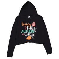 Leaves Are Falling Autumn Is Calling Crop Fleece Hoodie