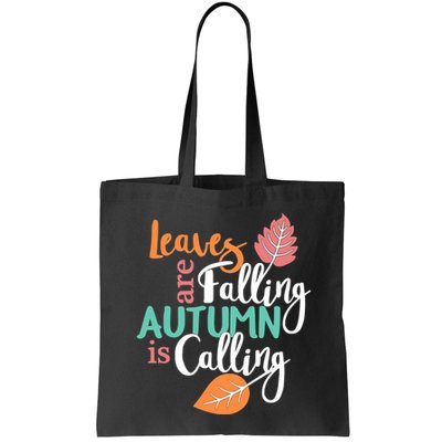 Leaves Are Falling Autumn Is Calling Bag