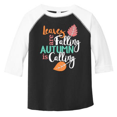 Leaves Are Falling Autumn Is Calling Toddler Fine Jersey T-Shirt