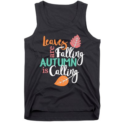 Leaves Are Falling Autumn Is Calling Tank Top