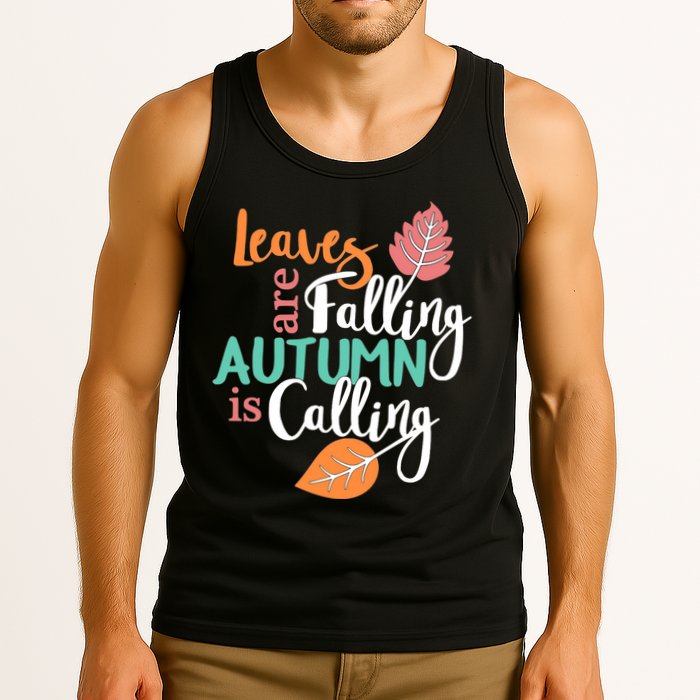 Leaves Are Falling Autumn Is Calling Tank Top