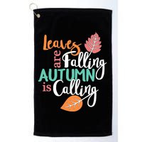 Leaves Are Falling Autumn Is Calling Golf Towel