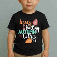 Leaves Are Falling Autumn Is Calling Toddler T-Shirt
