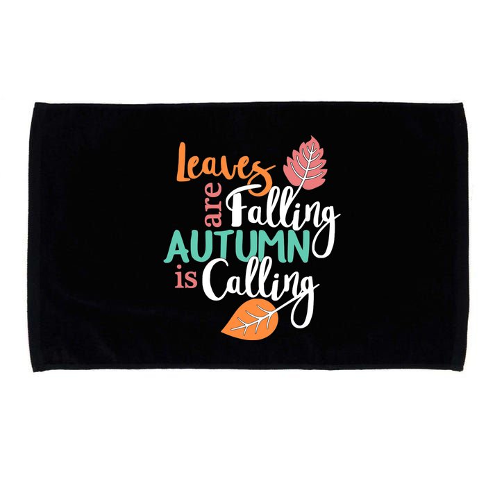 Leaves Are Falling Autumn Is Calling Microfiber Hand Towel