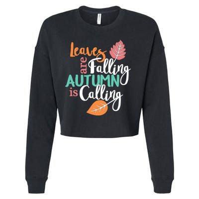 Leaves Are Falling Autumn Is Calling Cropped Pullover Crew