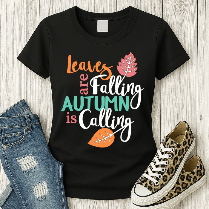 Leaves Are Falling Autumn Is Calling Womens T-Shirt