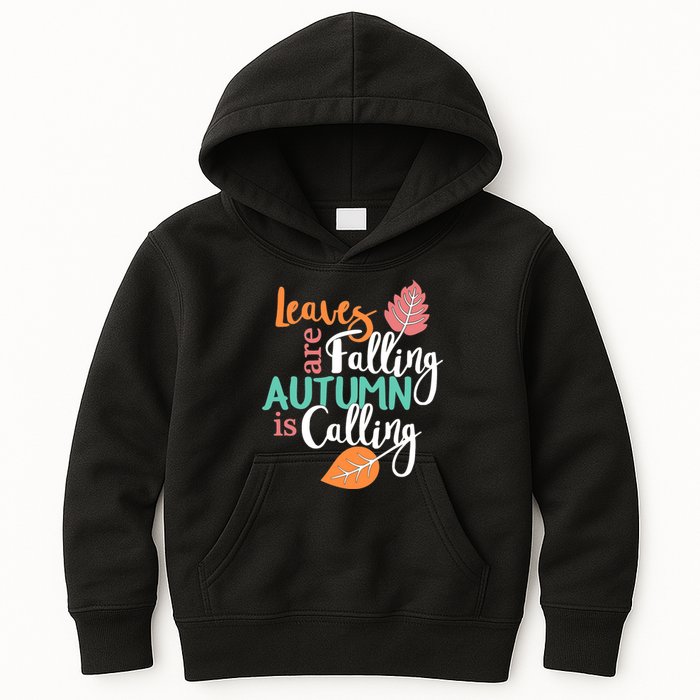 Leaves Are Falling Autumn Is Calling Kids Hoodie