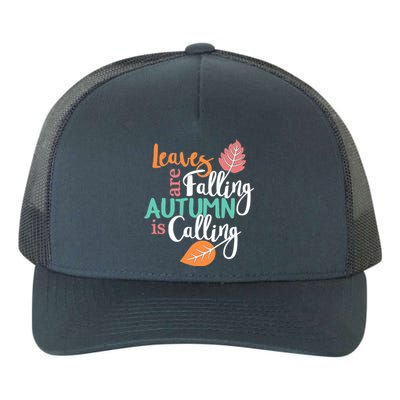 Leaves Are Falling Autumn Is Calling Yupoong Adult 5-Panel Trucker Hat