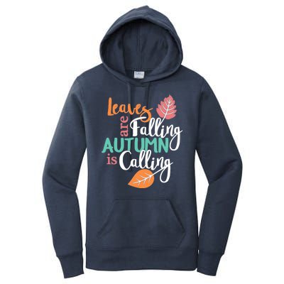 Leaves Are Falling Autumn Is Calling Women's Pullover Hoodie