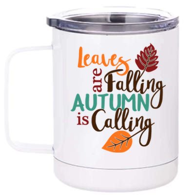 Leaves Are Falling Autumn Is Calling 12 oz Stainless Steel Tumbler Cup