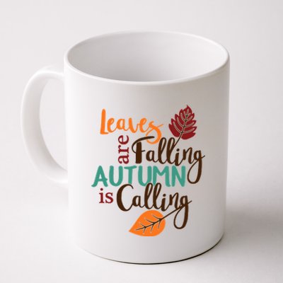 Leaves Are Falling Autumn Is Calling Coffee Mug