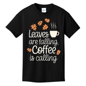 Leaves Are Falling Coffee Is Calling Kids T-Shirt