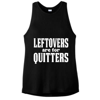 Leftovers Are For Quitters Funny Holiday Ladies PosiCharge Tri-Blend Wicking Tank