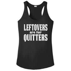 Leftovers Are For Quitters Funny Holiday Ladies PosiCharge Competitor Racerback Tank