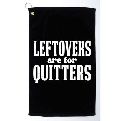 Leftovers Are For Quitters Funny Holiday Golf Towel