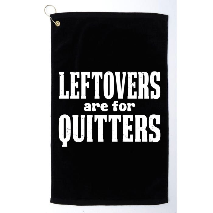 Leftovers Are For Quitters Funny Holiday Golf Towel