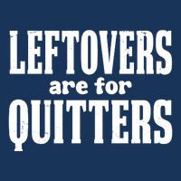 Leftovers Are For Quitters Funny Holiday Infant Baby Jersey Bodysuit