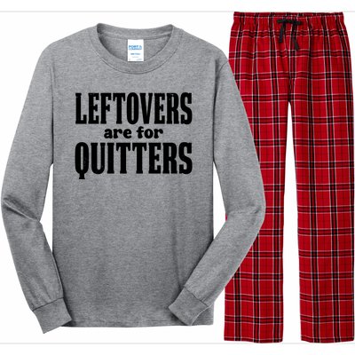 Leftovers Are For Quitters Funny Holiday Long Sleeve Pajama Set