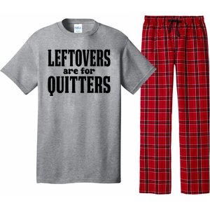 Leftovers Are For Quitters Funny Holiday Pajama Set