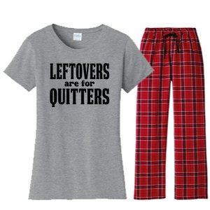 Leftovers Are For Quitters Funny Holiday Women's Flannel Pajama Set