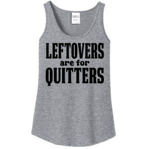 Leftovers Are For Quitters Funny Holiday Ladies Essential Tank