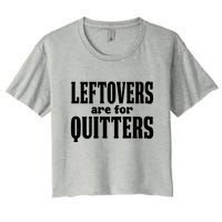 Leftovers Are For Quitters Funny Holiday Crop Top