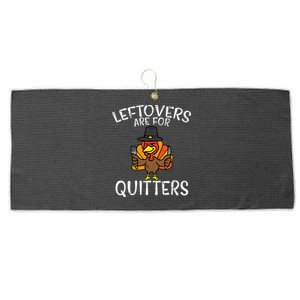 Leftovers Are For Quitters Funny Thanksgiving Large Microfiber Waffle Golf Towel