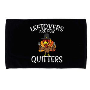 Leftovers Are For Quitters Funny Thanksgiving Microfiber Hand Towel