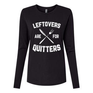 Leftovers Are For Quitters Gobble Funny Thanksgiving Gifts Womens Cotton Relaxed Long Sleeve T-Shirt