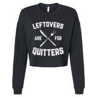 Leftovers Are For Quitters Gobble Funny Thanksgiving Gifts Cropped Pullover Crew